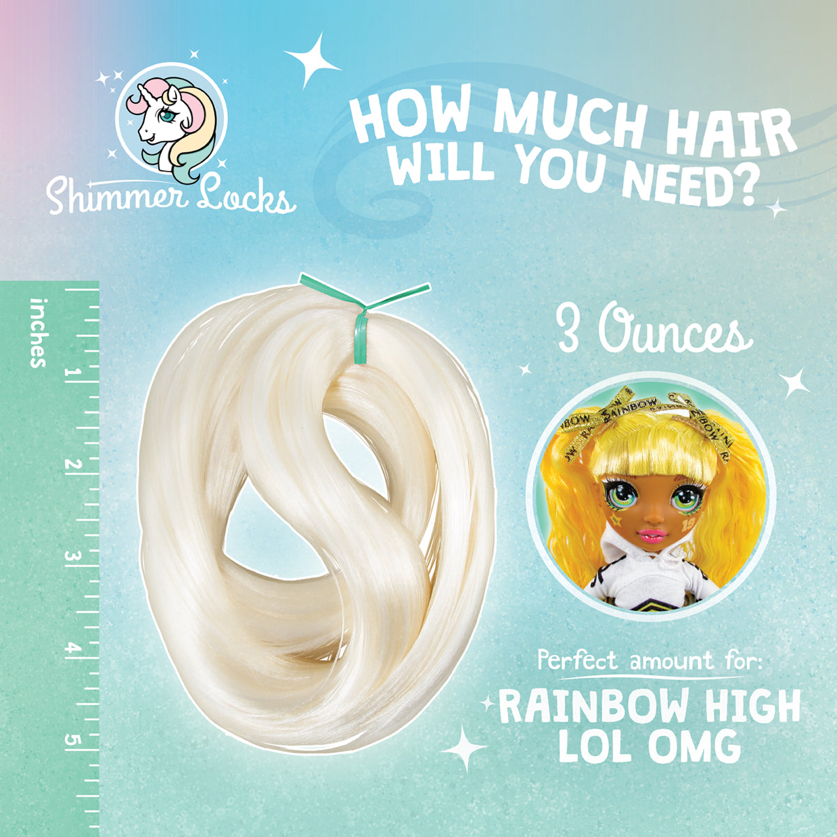 3 ounces of doll hair is the perfect amount to reroot Rainbow High and LOL OMG dolls. Shimmer Locks graphic titled, "How much hair will you need?"